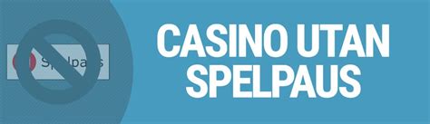 casino fast spelpaus - Welcome to Spelpaus.se